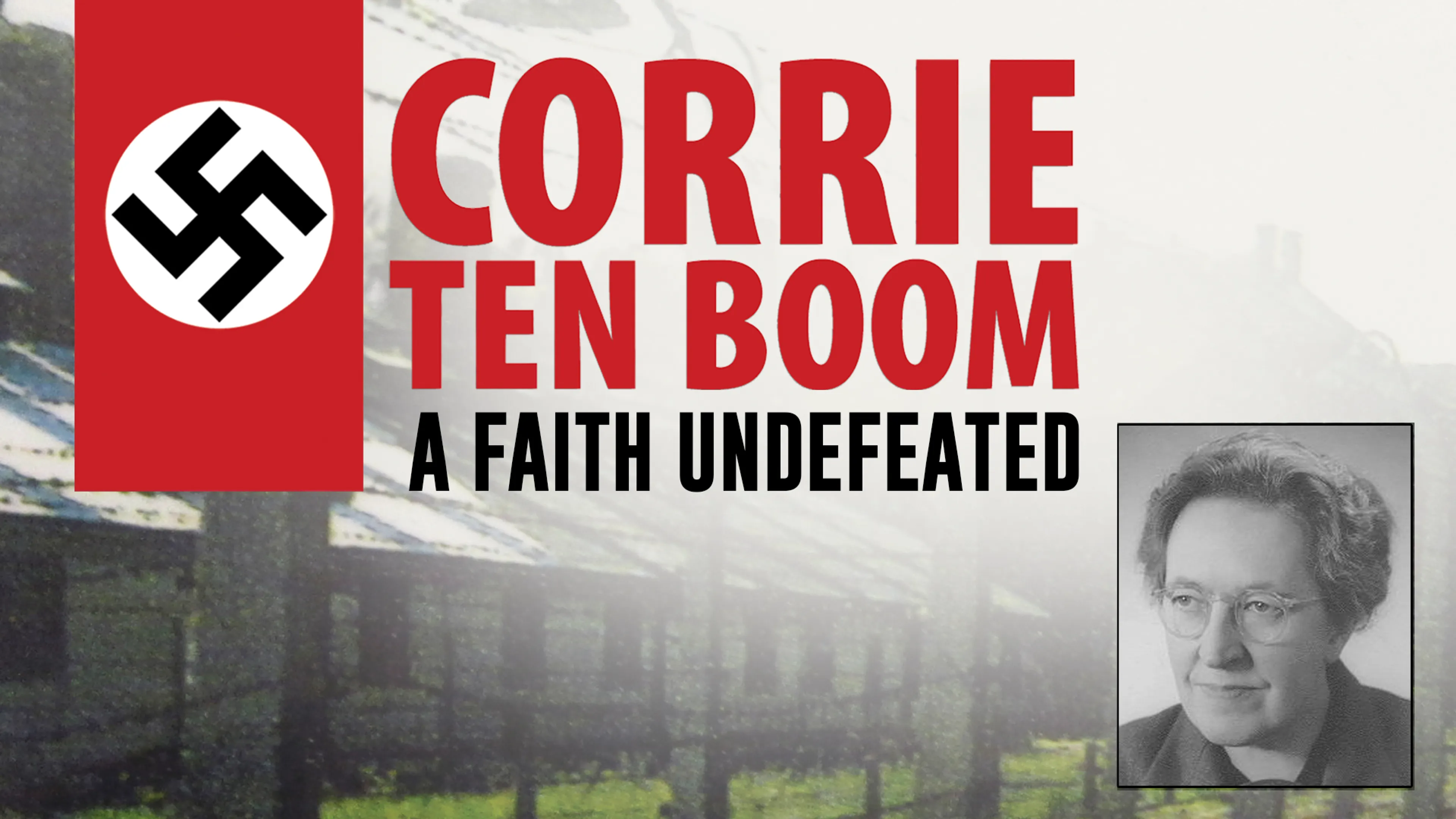Corrie Ten Boom: A Faith Undefeated poster